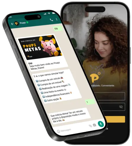 Dois celulares, um com tela mostrando uma conversa no aplicativo WhatsApp, e ao fundo outro com uma tela de login no aplicativo Poupz.